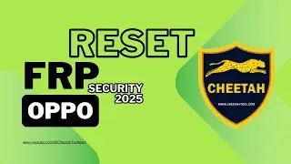 Reset FRP & Wipe Data on Oppo Android 15 (2025 Security) | Cheetah Tool Pro
