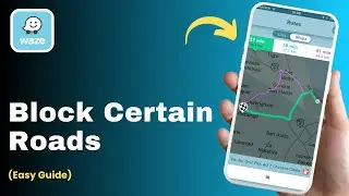 How To Block Certain Roads In Waze !