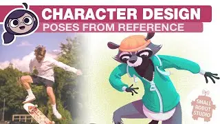 Character Design: Posing Characters from Photo Reference