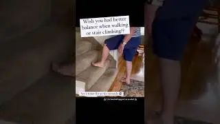 One simple exercise for better balance when walking and climbing stairs