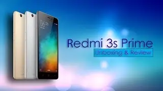 Xiaomi Redmi 3s Prime Unboxing Review