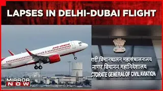 DGCA Pulls Up Air India Top Boss | Pilot Calls Female Friend To Cockpit | English News