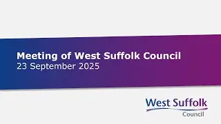 Meeting of West Suffolk Council - 23 September 2025