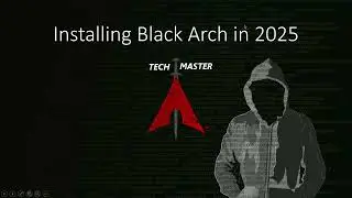 Installing BlackArch Linux in 2025. The right way.