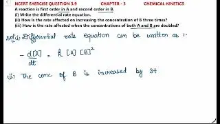 A reaction is first order in A and second order in B.(i) Write the differential rate equation&hellip;..