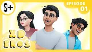 XD Bros | EPISODE 01
