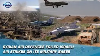 Syrian air defences foiled Israeli air strikes on its military bases | Indus News