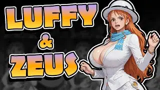 ☁ Luffy & Zeus Parallels? ||One Piece Talk ☀