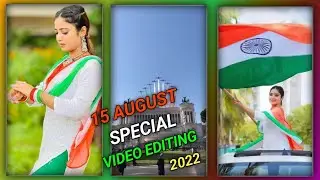 15 August Special Video Editing | Kinemaster Video Editing 2022 | Dj Status Video Kaise Banaye