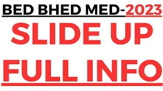 BED BHED MED 2023 I SLIDE UP PROCESS I HOW TO SLIDE UP I SLIDE MONEY I BED SLIDE UP PROCESS I BED