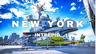 INTREPID MUSEUM NEW YORK  | Cinematic Travel Film
