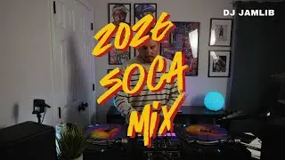 Soca Mix | 2026 Soca Mix | Groovy soca | Feel good Soca