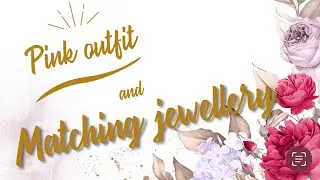 Matching Dress with Pink Jewellery | Pink Dress Matching Jewellery | My Dazzling Fashion
