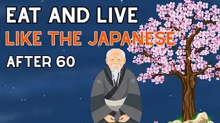 Japanese Secrets to Living Strong and Long After 60