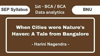 When Cities were Nature's Heaven - By Harini Nagendra | 1st BCA | BNU SEP SYLLABUS | WebSeek.Academy