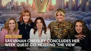 Savannah Chrisley Concludes Her Week Guest Co-Hosting 'The View' | The View