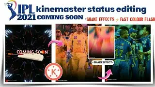 CSK Winning status Editing 2021  in Kinemaster || shake Effects Editing technical sham ipl part -1