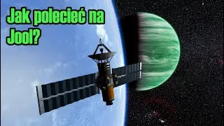 Jak polecieć na Jool? | KSP Poradnik
