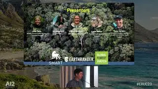 2023 EarthRanger User Conference: Using SMART, EarthRanger, and Integrated Tech for Conservation