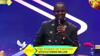 The Power of Prayer and Fasting | Apostle William Kimani