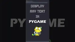 How To Display Any Text In Python Pygame
