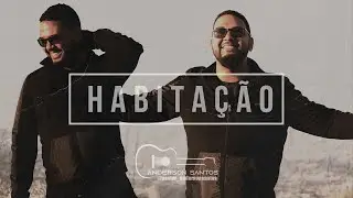 Habita&ccedil;&atilde;o | Clipe Oficial | Anderson Santos