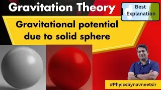 Gravitational potential due to solid sphere |  class 11 physics chapter 7 gravitation ||#neet2026