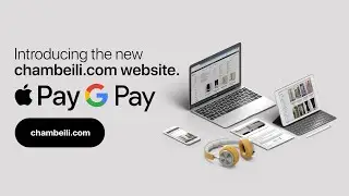Introducing the new chambeili.com website with Apple Pay & GPay Support | HD Trailer
