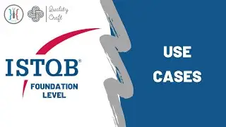 Use Cases | ISTQB FL 2018 Ch 4