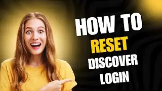 How To Reset Discover Card Login (QUICK GUIDE)