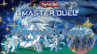 Starry Knight Deck 2025 | YuGiOh! Master Duel THEME CHRONICLE Event