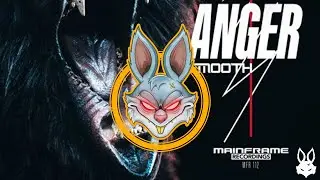 Smooth - Anger [Mainframe Recordings]