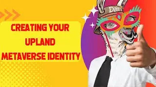 What is your Upland metaverse identity?