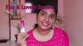 Fair & Lovely Review In தமிழ்