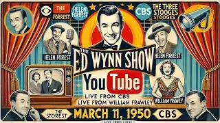 The Ed Wynn Show (1950) &ndash; Helen Forrest, The Three Stooges, William Frawley | CBS Live Broadcast