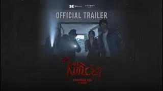 KUNCEN - Official Trailer