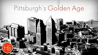 Pittsburgh's Golden Age
