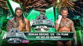 Роман Рейнс против Си Эм Панка — матч без правил на WrestleMania от WWE.
