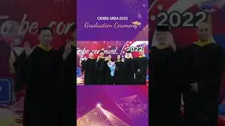 CEIBS MBA 2022 Graduation Ceremony Highlights