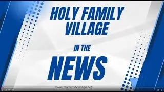 Holy Family Village, Cape Coral, Florida In The News