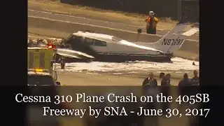 🛩️ Cessna 310 Plane Crash on the 405SB Freeway with Live News Audio | June 30, 2017 | N87297