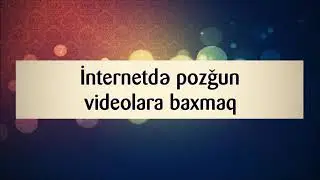 #1209 İnternetdə pozğun videolara baxmaq ¦¦ Abu Zeyd