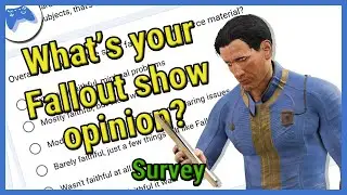 Closed Survey - What's YOUR Fallout show opinion?