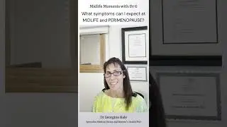 What symptoms can I expect at MIDLIFE and PERIMENOPAUSE?
