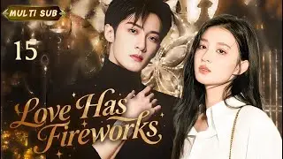 New drama【Love Has Fireworks 爱情有星火】▶EP15💋 #WangChuran #ZhangLinghe rekindle their romance