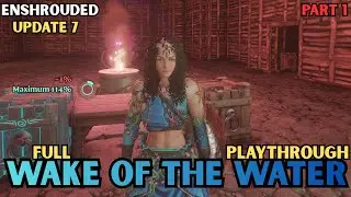 Enshrouded - The Wake of the Water - Update 7 - Full Playthrough - Part 1