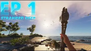 Stranded Deep (S1) (EP1) &mdash; Day 1 Survival & Starter Base Setup