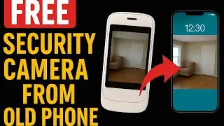 Turn Any Old Phone Into a FREE Home Security Camera in 5 Minutes (No Coding!)