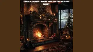 Dancing With my Lover by the Fire - Jazz for the Winter