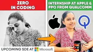 How I Got A Job At Qualcomm | SDE At Qualcomm & Internship At Apple | On Campus Placement